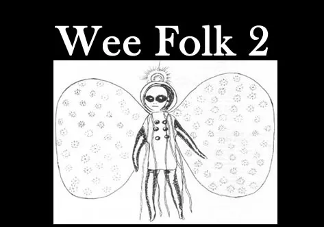 Wee Folk Pt.2